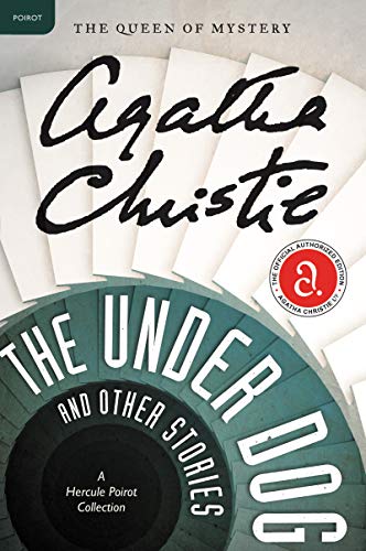 9780062094421: The Under Dog and Other Stories: A Hercule Poirot Collection