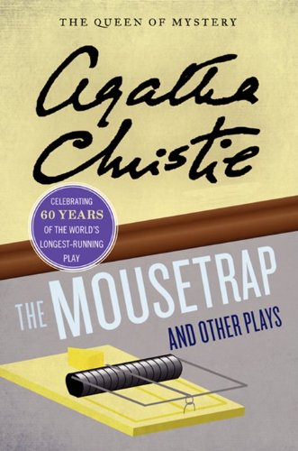 Imagen de archivo de The Mousetrap and Other Plays (Agatha Christie Mysteries Collection) a la venta por Ergodebooks