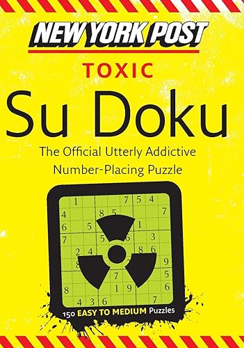 Stock image for New York Post Toxic Su Doku: 150 Easy to Medium Puzzles for sale by Books Unplugged