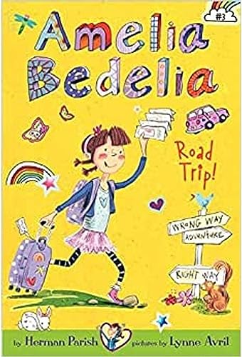 9780062095022: Amelia Bedelia Chapter Book #3: Amelia Bedelia Road Trip!: 03