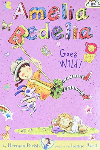 Stock image for Amelia Bedelia Chapter Book #4: Amelia Bedelia Goes Wild! for sale by 2Vbooks