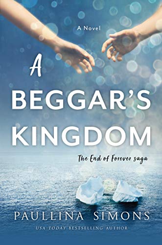 Imagen de archivo de A Beggar's Kingdom: A Novel (End of Forever Saga) a la venta por SecondSale