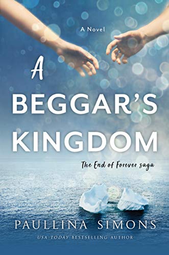 Stock image for A Beggar's Kingdom: A Novel (End of Forever Saga) for sale by SecondSale