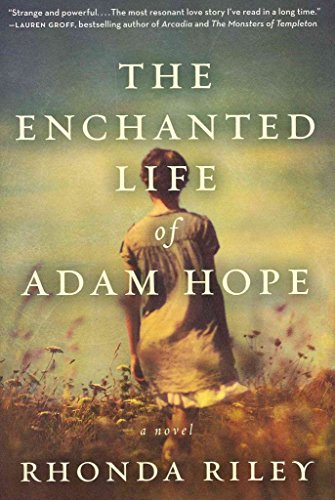 Beispielbild fr The Enchanted Life of Adam Hope: A Novel zum Verkauf von SecondSale