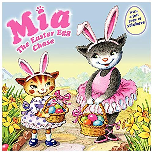 Stock image for Mia: the Easter Egg Chase : An Easter and Springtime Book for Kids for sale by Better World Books