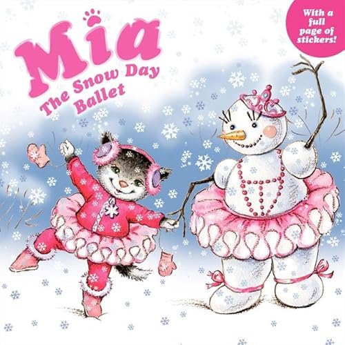 9780062100153: The Snow Day Ballet (Mia)