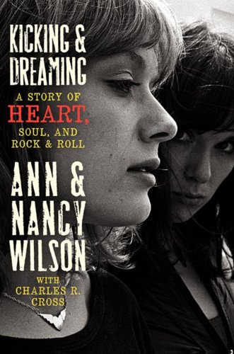 Imagen de archivo de Kicking and Dreaming : A Story of Heart, Soul, and Rock and Roll a la venta por Better World Books: West