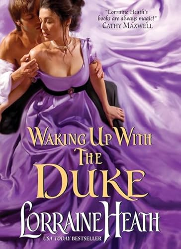 Waking Up With the Duke (London's Greatest Lovers, 3) (9780062102522) by Heath, Lorraine