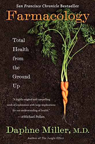 Beispielbild fr Farmacology: Total Health from the Ground Up zum Verkauf von BooksRun