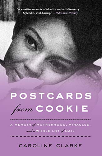 Beispielbild fr Postcards from Cookie: A Memoir of Motherhood, Miracles, and a Whole Lot of Mail zum Verkauf von Wonder Book