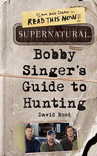 Stock image for Supernatural: Bobby Singers Guide to Hunting for sale by Zoom Books Company