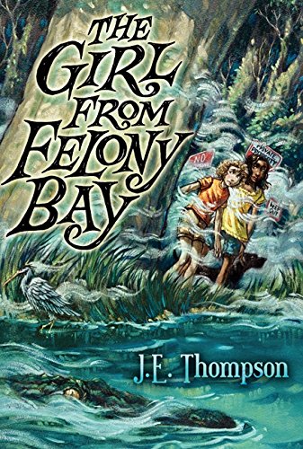 Beispielbild fr The Girl from Felony Bay (Felony Bay Mysteries, 1) zum Verkauf von Gulf Coast Books