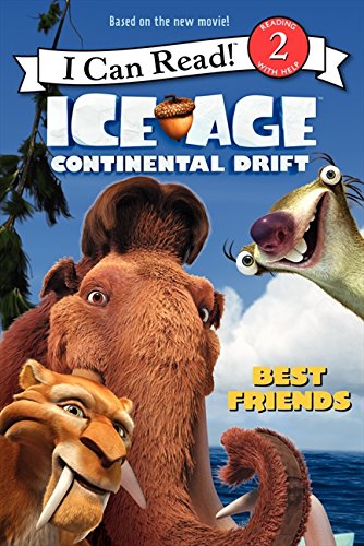 Stock image for Ice Age: Continental Drift: Best Friends (I Can Read! Level 2: Ice Age Continental Drift) for sale by Goodwill of Colorado