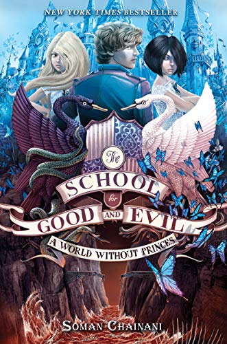 9780062104922: The School for Good and Evil #2: A World Without Princes: Now a Netflix Originals Movie