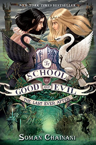 9780062104953: The School for Good and Evil #3: The Last Ever After: Now a Netflix Originals Movie