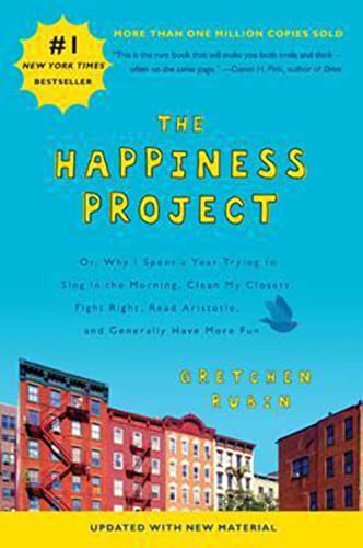 Stock image for The Happiness Project: Or, Why I Spent a Year Trying to Sing in the Morning, Clean My Closets, Fight Right, Read Aristotle, and Generally Have More Fun for sale by Better World Books