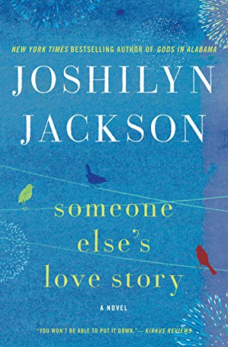 Imagen de archivo de Someone Else's Love Story: A Novel a la venta por Gulf Coast Books