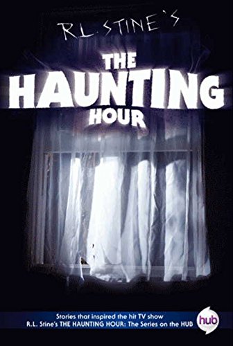 The Haunting Hour TV Tie-in Edition (9780062106919) by Stine, R.L.