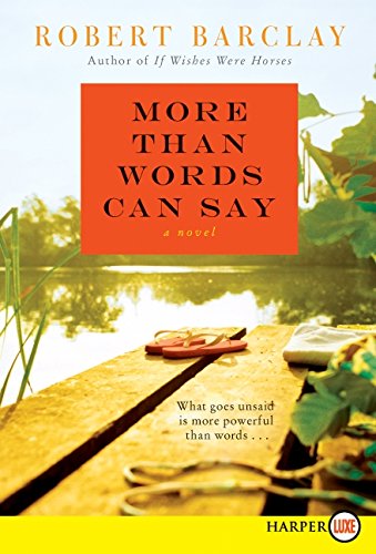 9780062107046: More Than Words Can Say: A Novel