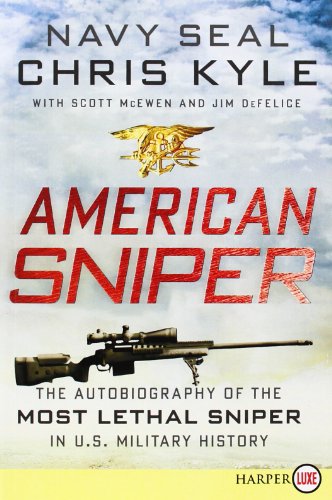 Stock image for American Sniper : The Autobiography of the Most Lethal Sniper in U. S. Military History for sale by Better World Books