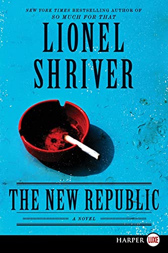 9780062107190: The New Republic: A Novel
