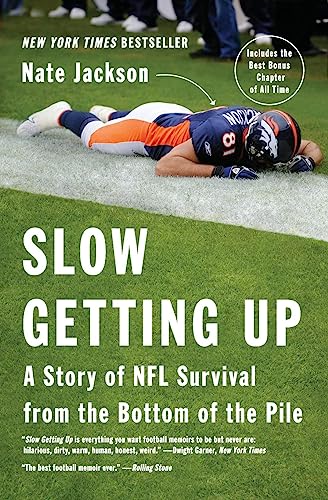 Imagen de archivo de Slow Getting Up: A Story of NFL Survival from the Bottom of the Pile a la venta por Goodwill of Colorado