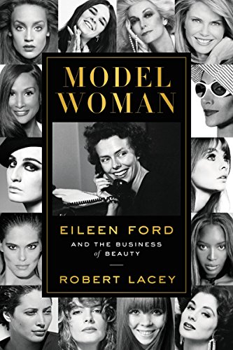 Beispielbild fr Model Woman: Eileen Ford and the Business of Beauty zum Verkauf von SecondSale