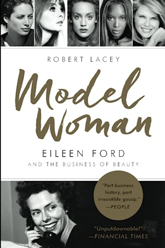 Stock image for Model Woman: Eileen Ford and the Business of Beauty for sale by SecondSale