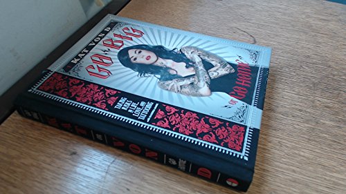 9780062108135: Kat Von D Go Big or Go Home (Hardback) /anglais: taking risks in life, love, and tattooing