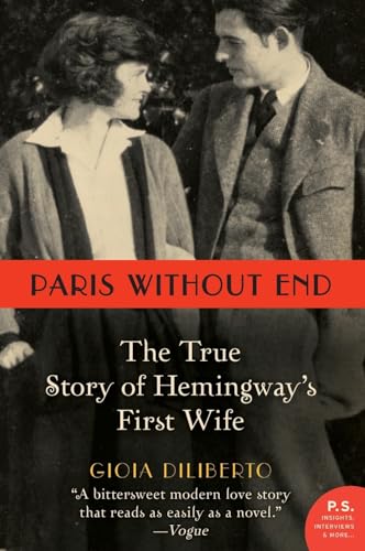 Imagen de archivo de Paris Without End: The True Story of Hemingway's First Wife a la venta por SecondSale