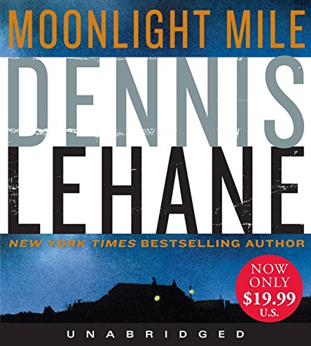 Stock image for Moonlight Mile Low Price CD (Patrick Kenzie and Angela Gennaro Series, 6) for sale by SecondSale