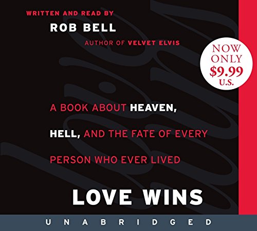 Stock image for Love Wins Low Price CD: A Book About Heaven, Hell, and the Fate of Every Person Who Ever Lived for sale by Half Price Books Inc.