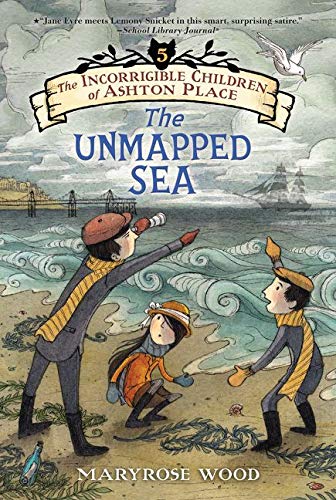 9780062110428: The Incorrigible Children of Ashton Place: Book V: The Unmapped Sea: 5