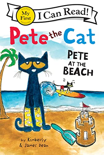 Stock image for Pete the Cat: Pete at the Beach (My First I Can Read) for sale by Gulf Coast Books