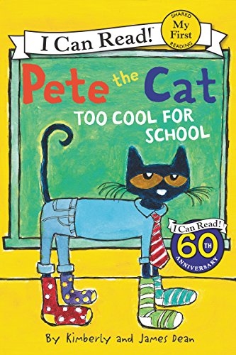 9780062110756: Pete the Cat: Too Cool for School (My First I Can Read)