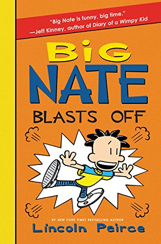 Stock image for Big Nate Blasts Off for sale by Blackwell's