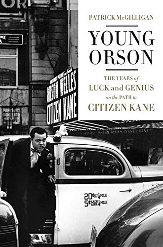 Stock image for Young Orson : The Years of Luck and Genius on the Path to Citizen Kane for sale by Better World Books