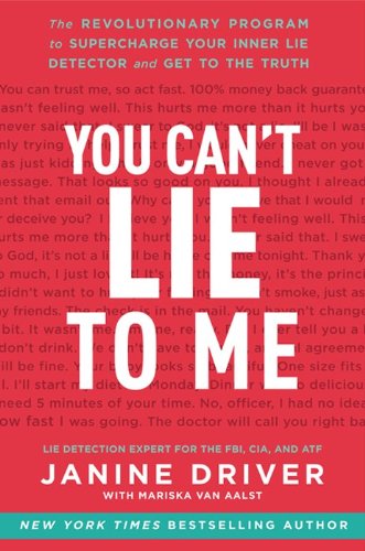 9780062112538: You Can't Lie to Me: The Revolutionary Program to Supercharge Your Inner Lie Detector and Get to the Truth