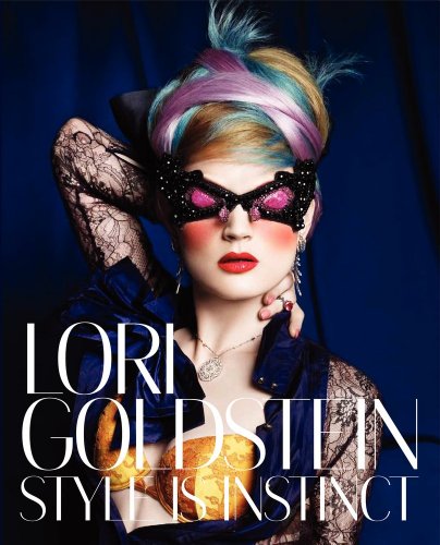 Stock image for Lori Goldstein: Style Is Instinct for sale by Lectioz Books