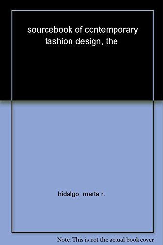 Imagen de archivo de The Sourcebook of Contemporary Fashion Design a la venta por Better World Books