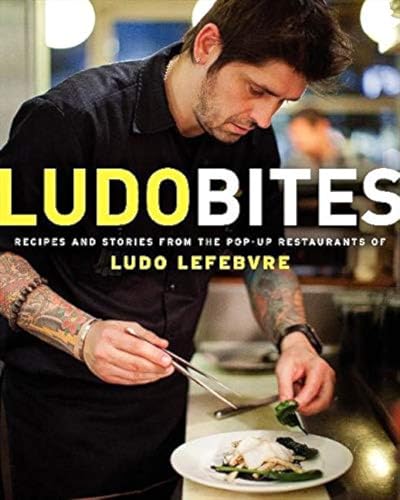Stock image for LudoBites: Recipes and Stories from the Pop-Up Restaurants of Ludo Lefebvre for sale by Zoom Books Company