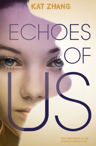 9780062114938: Echoes of Us: 3 (Hybrid Chronicles)