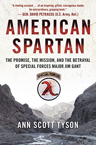 Stock image for American Spartan: The Promise, the Mission, and the Betrayal of Special Forces Major Jim Gant for sale by SecondSale