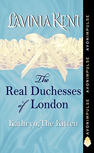 Stock image for Kathryn, The Kitten: The Real Duchesses of London for sale by ThriftBooks-Atlanta