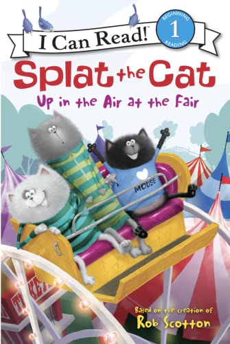 9780062115966: Splat the Cat: Up in the Air at the Fair (I Can Read Level 1)