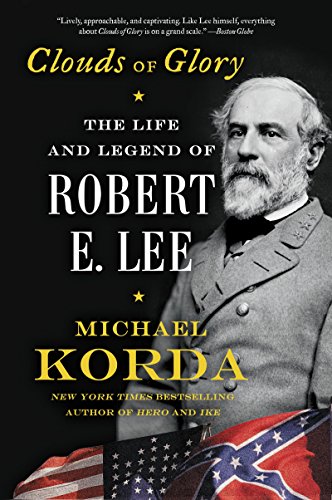 Stock image for Clouds of Glory: The Life and Legend of Robert E. Lee for sale by ZBK Books