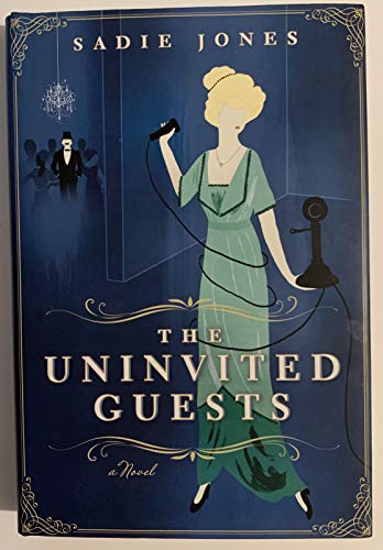 Beispielbild fr The Uninvited Guests: A Novel zum Verkauf von Wonder Book