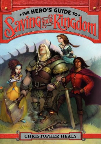 

The Hero's Guide to Saving Your Kingdom [signed] [first edition]