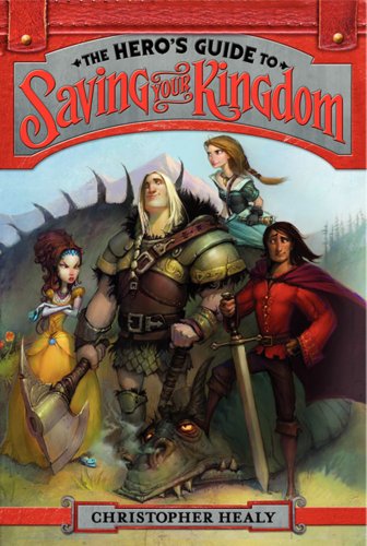 Beispielbild fr The Hero's Guide to Saving Your Kingdom (Hero's Guide, 1) zum Verkauf von Gulf Coast Books