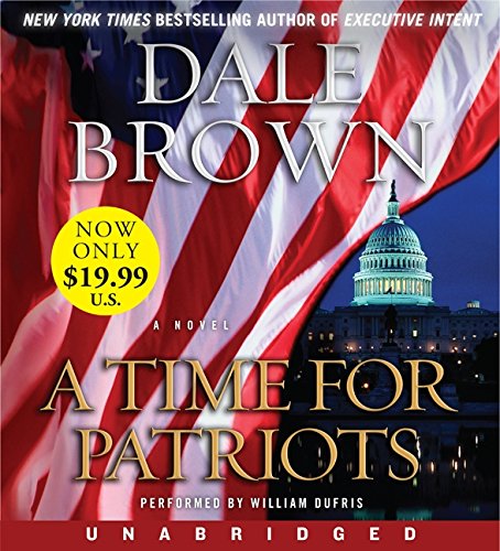 Imagen de archivo de Time for Patriots Low Price CD, A: A Novel a la venta por The Yard Sale Store